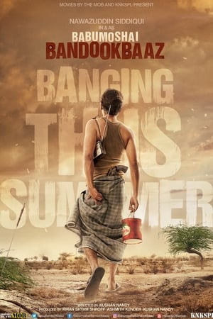 Babumoshai Bandookbaaz (2017) Hindi Movie 480p HDRip - [500MB]