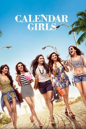 Calendar Girls (2015) Hindi Movie 720p HDRip x264 [1GB]